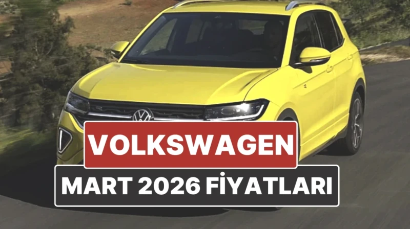 Volkswagen Fiyatları Mart 2026'da Şaşırtıyor! İşte Güncel Listemiz